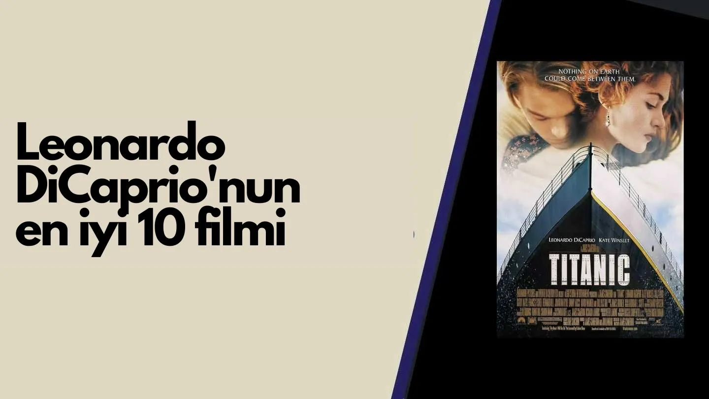 Leonardo DiCaprio&#8217;nun en iyi 10 filmi